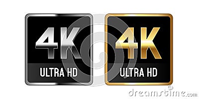 4k ultra HD, gold and silver badges. 4K video resolution, vector illustration. Vector Illustration